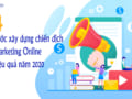 4-buoc-xay-dung-chien-dich-marketing-online-hieu-qua-nam-2020