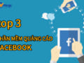 Top 3 phần mềm quảng cáo facebook hiệu quả