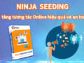 Seeding marketing với tool ninja tăng tương tác