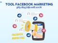 Tool facebook marketing gia tăng hiệu quả