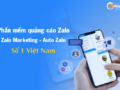 Phần mềm quảng cáo, marketing Zalo hiệu quả