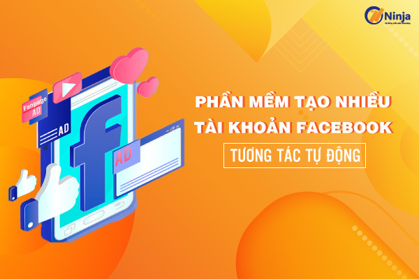 phan mem tao nhieu tai khoan facebook Phần mềm tạo nhiều tài khoản facebook   Tương tác hiệu quả