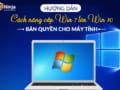 Hướng dẫn cách nâng cấp win 7 lên win 10