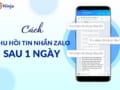 thu hồi tin nhắn zalo sau 1 ngày