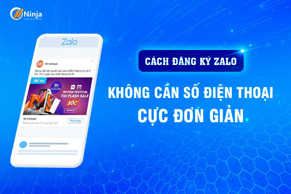 Cách Tạo Nick Zalo Không Cần Số Điện Thoại Hiệu Quả - Thành Công