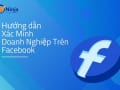 Xác minh doanh nghiệp trên facebook