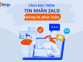 Hướng dẫn cách đọc trộm tin nhắn zalo