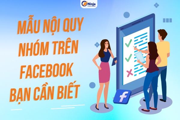 Mẫu nội quy group facebook đảm bảo an toàn và tránh xâm phạm