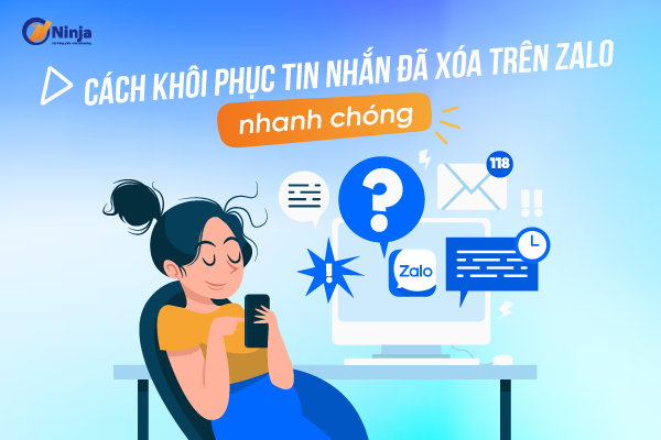 khoi phuc tin nhan da xoa tren zalo Hướng dẫn khôi phục tin nhắn đã xóa trên zalo 