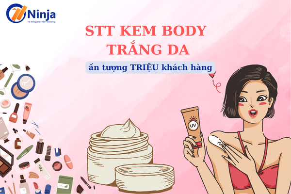 stt kem body trang da 10+ stt kem body trắng da ấn tượng TRIỆU khách hàng