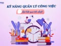 kỹ năng quản lý công việc