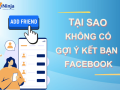 Nguyên nhân không có gợi ý kết bạn trên Facebook