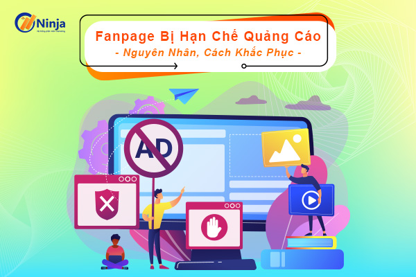 fanpage bi han che quang cao 3 Tại sao fanpage bị hạn chế quảng cáo? Cách khắc phục