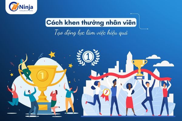 khen thuong nhan vien Cách khen thưởng nhân viên tạo động lực làm việc hiệu quả