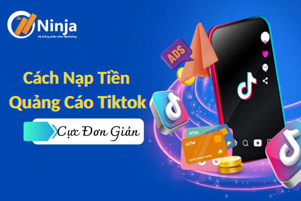 Cách 2 Cách nạp tiền quảng cáo tiktok cực đơn giản