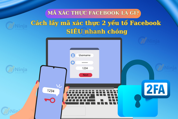 cach lay ma xac thuc 2 yeu to facebook Cách lấy mã xác thực 2 yếu tố Facebook SIÊU nhanh chóng