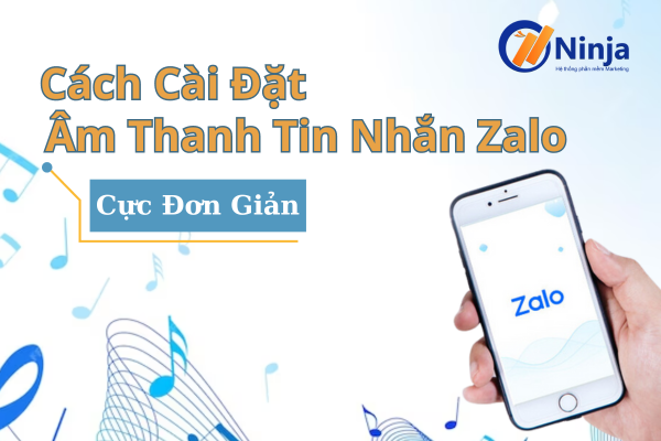 cai dat am thanh tin nhan zalo Cách cài đặt âm thanh tin nhắn zalo cực đơn giản 