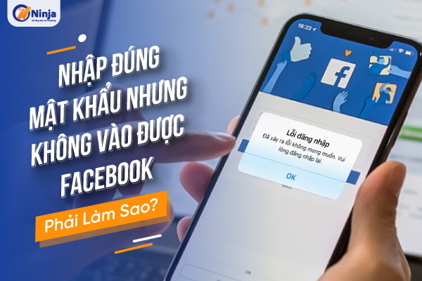 nhap dung mat khau nhung khong vao duoc facebook Nhập đúng mật khẩu nhưng không vào được Facebook phải làm sao?