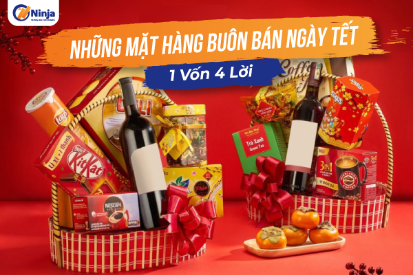 nhung mat hang buon ban ngay tet Top 50+ những mặt hàng buôn bán ngày tết 1 vốn bốn lời