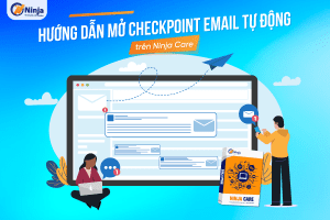 Cách mở checkpoint email tự động, siêu nhanh