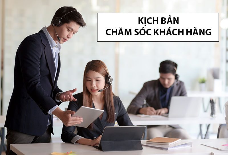 MAU KICH BAN CHAM SOC KHACH HANG e1710756672455 Cách chốt sale mỹ phẩm gia tăng doanh số thành công, hiệu quả