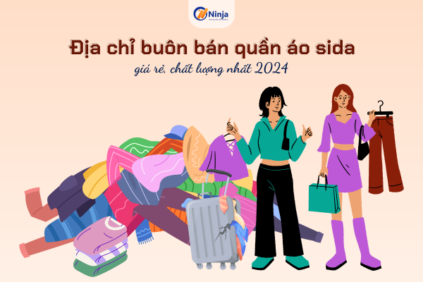 buon ban quan ao sida Địa chỉ buôn bán quần áo sida giá rẻ, chất lượng nhất 2024