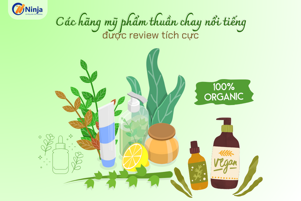 cac hang my pham thuan chay noi tieng Các hãng mỹ phẩm thuẩn chay nổi tiếng được review tích cực nhất