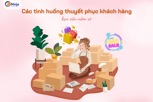 cac tinh huong thuyet phuc khach hang Các tình huống thuyết phục khách hàng bạn cần nắm rõ