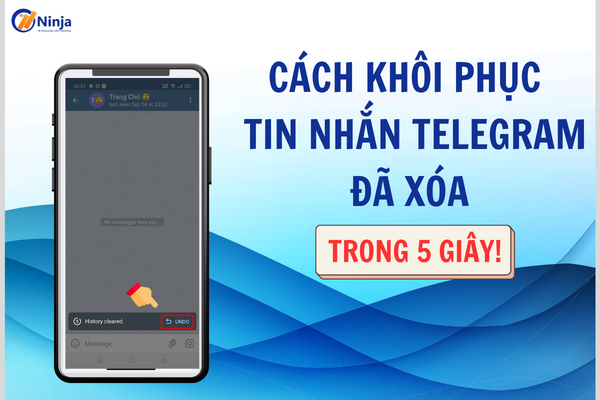 cach khoi phuc tin nhan telegram da xoa Cách khôi phục tin nhắn Telegram đã xóa trong 5 giây