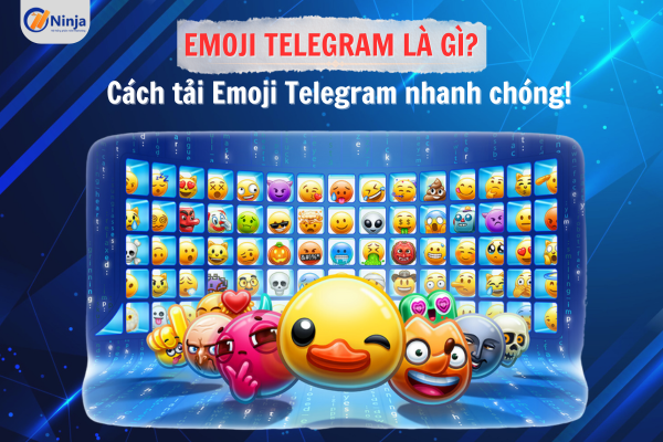 emoji telegram Emoji Telegram là gì? Cách tải Emoji Telegram cực dễ dàng