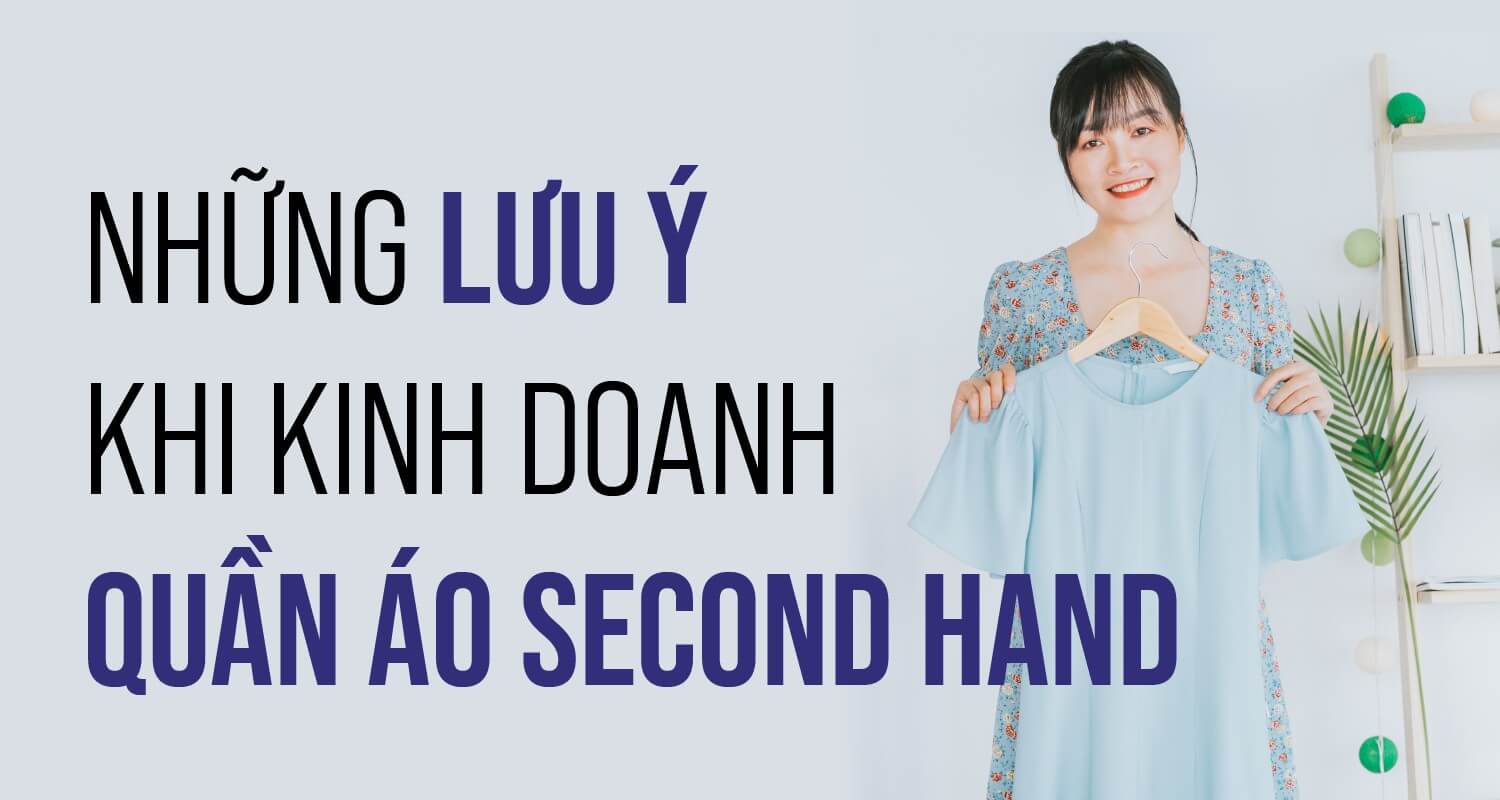 second hand 01 Kinh doanh đồ secondhand   Kiến thức tổng hợp từ A Z