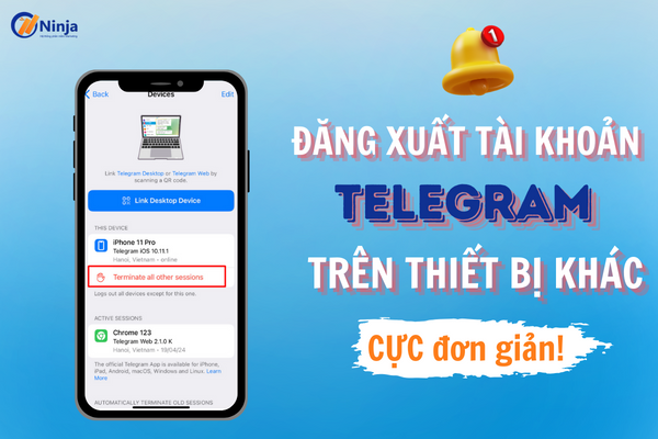 cach dang xuat tai khoan telegram tren thiet bi khac Cách đăng xuất tài khoản Telegram trên thiết bị khác từ xa