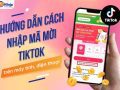 Nhập mã mời tiktok