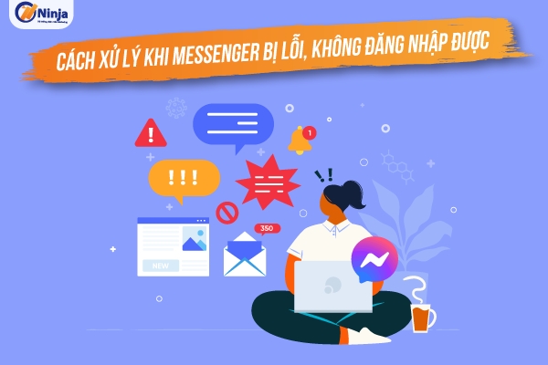 cach xu ly khi messenger bi loi 14 10 cách xử lý khi messenger bị lỗi   Giải pháp nhanh nhất