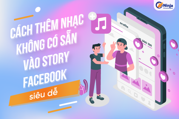 cách them nhac khong co san vao story facebook Cách thêm nhạc không có sẵn vào story facebook Siêu dễ