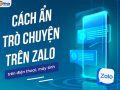 Cách ẩn trò chuyện trên zalo