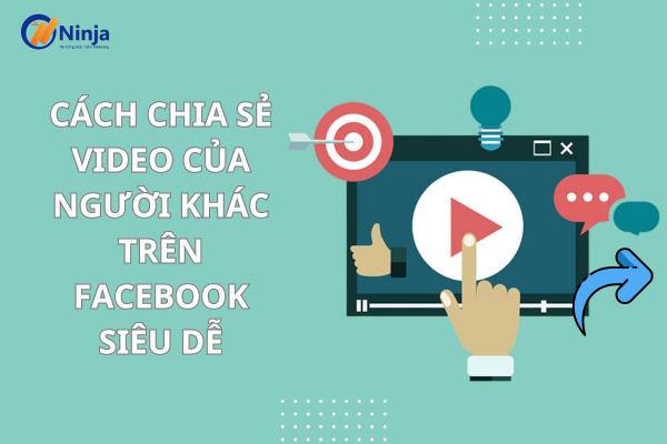 cach chia se video cua nguoi khac tren facebook Cách chia sẻ video của người khác trên facebook Siêu dễ