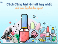 cách đăng bài về nail