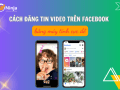 Cách đăng video lên tin facebook bằng máy tính