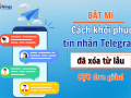 Cách khôi phục tin nhắn Telegram đã xóa lâu