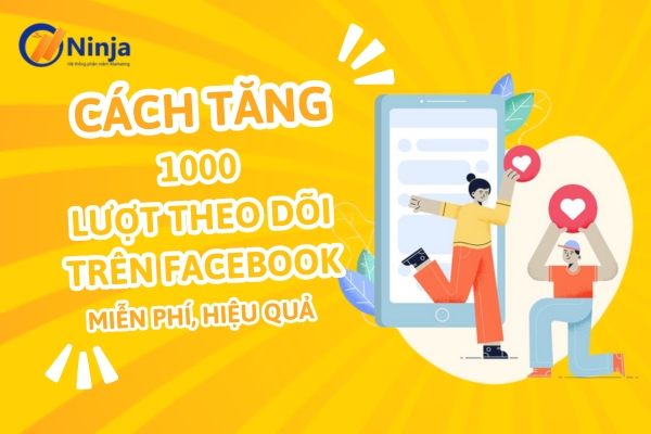 cach tang 1000 luot theo doi tren facebook mien phi 4 Cách tăng 1000 lượt theo dõi trên facebook miễn phí, hiệu quả