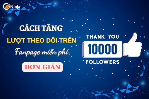 cach tang luot theo doi tren fanpage mien phi Cách tăng lượt theo dõi trên fanpage miễn phí cực đơn giản