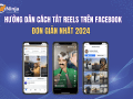 Làm thế nào để thực hiện cách tắt reels trên facebook?