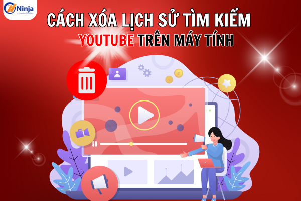 cach xoa lich su tim kiem tren youtube may tinh Cách xóa lịch sử tìm kiếm trên youtube máy tính