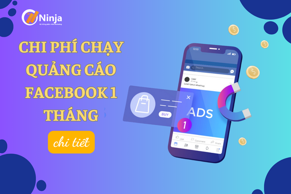 chi phi chay quang cao facebook 1 thang Bật mí chi phí chạy quảng cáo facebook 1 tháng chi tiết