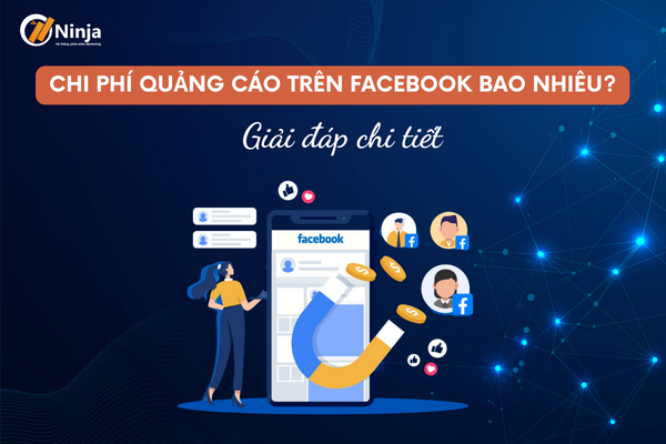 chi phi quang cao tren facebook Chi phí quảng cáo trên facebook bao nhiêu? Giải đáp chi tiết