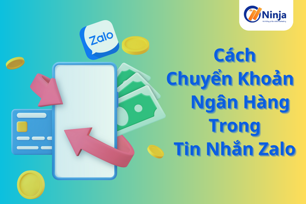 chuyen khoan ngan hang trong tinnhan zalo Cách chuyển khoản ngân hàng trong tin nhắn zalo nhanh chóng