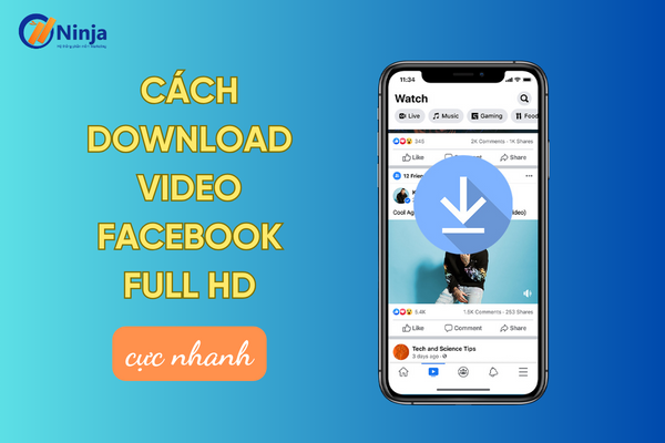 download video facebook full hd Cách download video facebook full hd cực nhanh