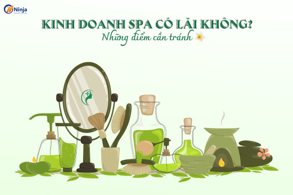 kinh doanh spa co lai khong Kinh doanh spa có lãi không? Những điểm cần tránh