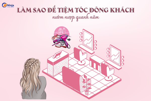 lam sao de tiem toc dong khach Làm sao để tiệm tóc đông khách nườm nượp quanh năm?